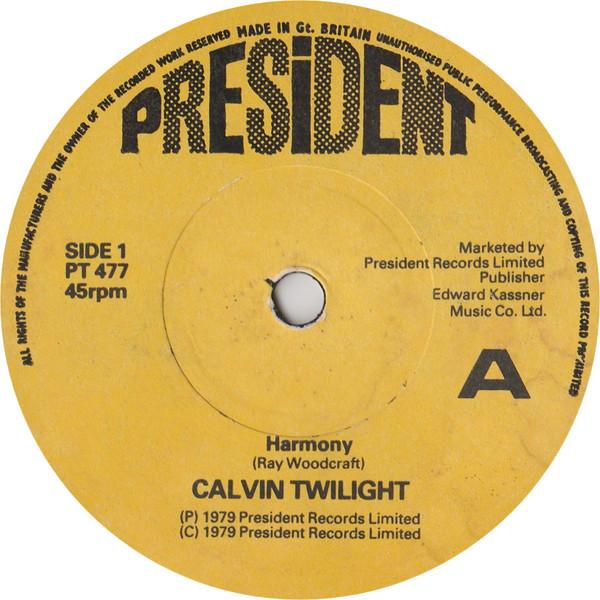 7inch Record CALVIN TWILIGHT - Harmony PT477 President Recor 1979 UK Dance & Electronica Used