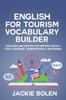 Книга English for Tourism Vocabulary Builder : Dialogues and Practice for Airports, Hotels, Food & Beverage, Transportation, & Sightseeing : 9