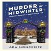 Murder At Midwinter by Ada Moncrieff Paperback Book 9781787304321