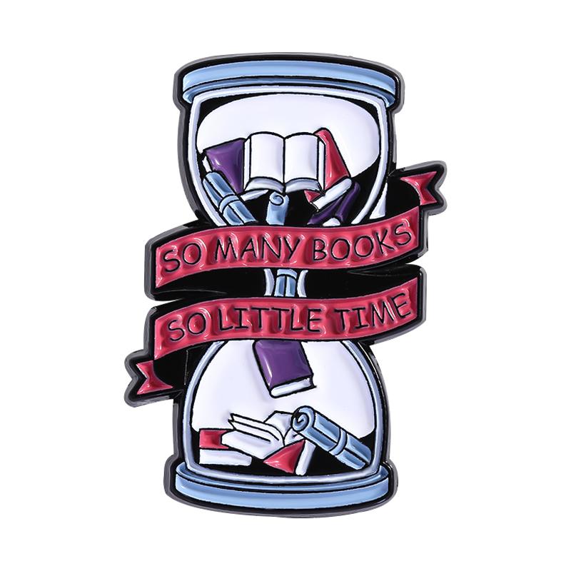 Book Storage Enamel Pins Custom SO MANY BOOKS SO LITTLE TIME Brooches Lapel Badges Clothes Funny Jewelry Gift for Friends