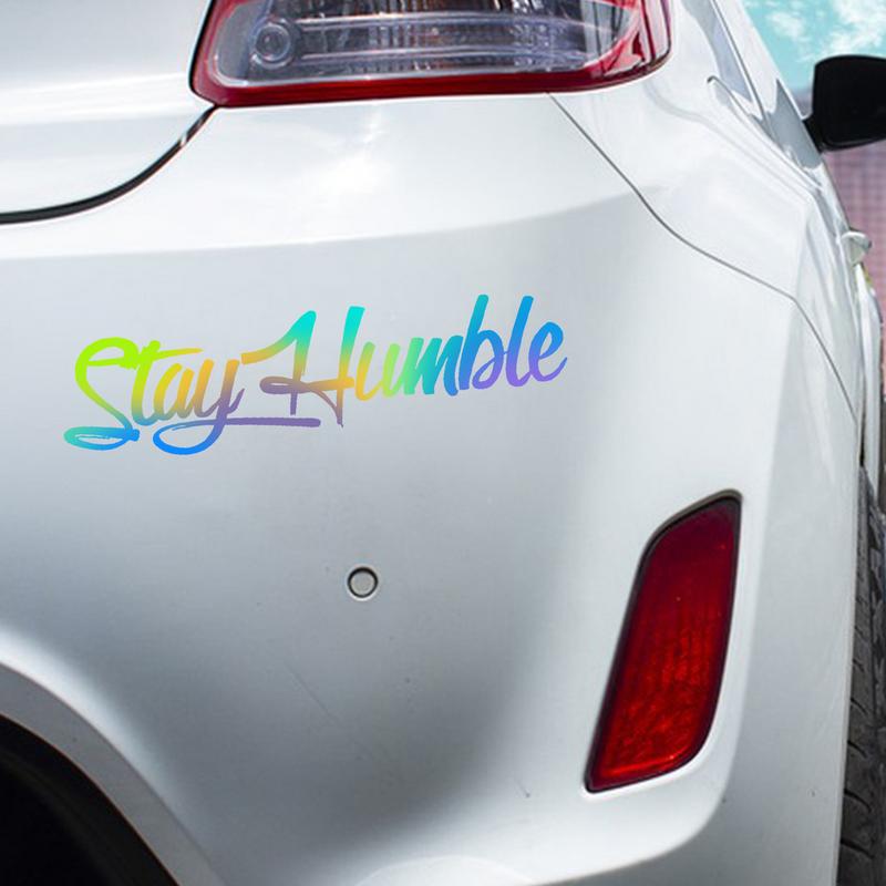 Креативная наклейка Stay Humble на лобовое стекло, наклейка с надписью, бесплатная наклейка на дверь автомобиля, водонепроницаемая для грузовика, мотоцикла