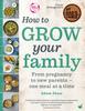 Книга How To Grow Your Family : From Pregnancy To New Parents - One Meal At a Time