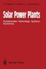 Книга Solar Power Plants : Fundamentals, Technology, Systems, Economics