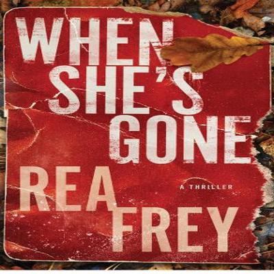 Когда она уйдет by Rea Frey Книга в мягкой обложке 9781662522901