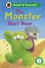 The The Monster Next Door: Read It Yourself - Level 2 Developing Reader Book