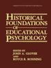 The Historical Foundations of Educational Psychology Book