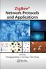 The ZigBee?? Network Protocols and Applications Book