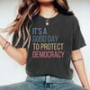 Protect Democracy Shirt Tee Womens Rights T-shirt Political Shirts Casual Short Sleeve Women Tshirts Streetwear Female T-Shirt