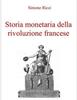 Книга Storia Monetaria Della Rivoluzione Francese