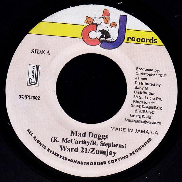 7inch Record WARD 21 / ZUMJAY - Mad Doggs NONE CJ Records 2002 Jamaica Reggae, Ska & Dub Used
