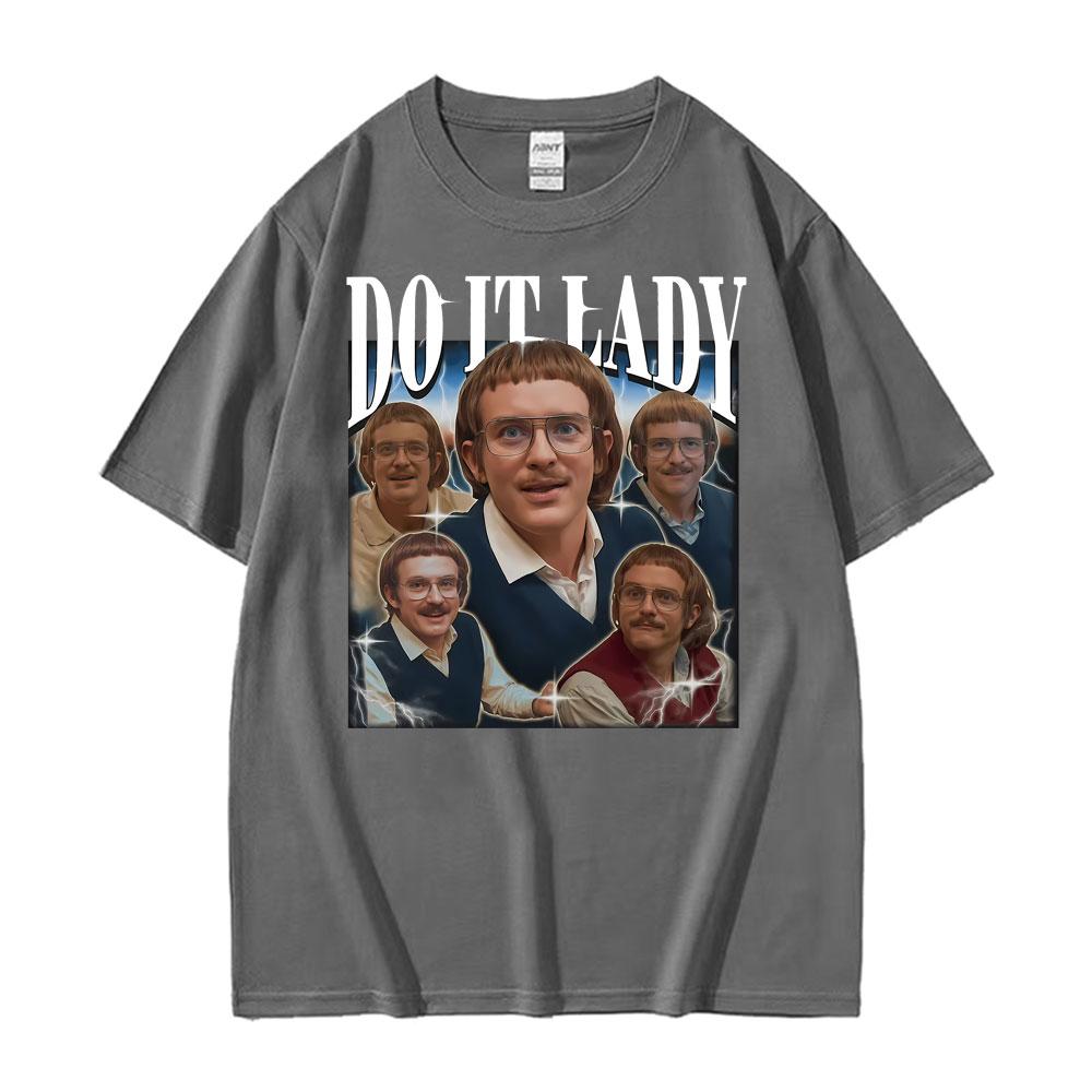 Do It Lady Meme Chit Retro Funny Classic Print Tshirt Unisex Women Fashion Oversized T Shirts Short Sleeve Cozy T Shirt Streetwear