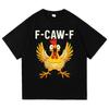 Funny F Caw F Chicken FCAWF Chicken T-Shirt Women Men Oversized Y2k Tee Shirt Crew Neck Short Sleeve T Shirts Gift Idea Clothes