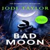 Bad Moon by Jodi Taylor Paperback Book 9781472286956
