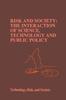 The Risk and Society: The Interaction of Science, Technology and Public Policy : 6 Book