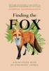Книга Finding the Fox : Encounters With an Enigmatic Animal