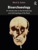 Книга Bioarchaeology : An Introduction To the Archaeology and Anthropology of the Dead