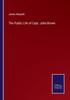 Книга The Public Life of Capt. John Brown