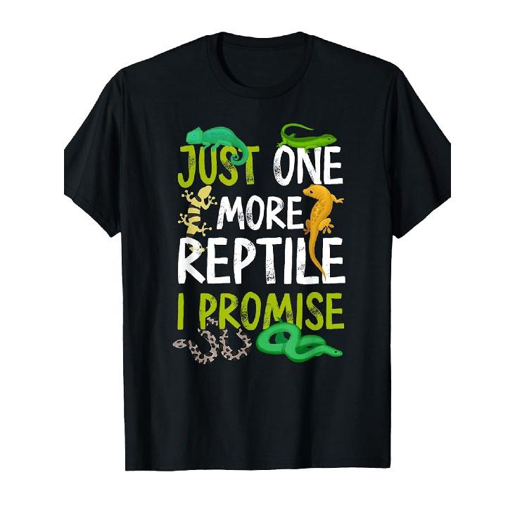 Just One More Reptile I Promise T-Shirt - Reptile Lover'S Graphic Tee with Snake, Lizard, Gecko & Turtle Print - Soft Cotton Relaxed Fit Unisex Shirt
