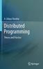 Книга Distributed Programming : Theory and Practice