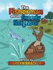Книга The Fisherman and the Greedy Neighbor