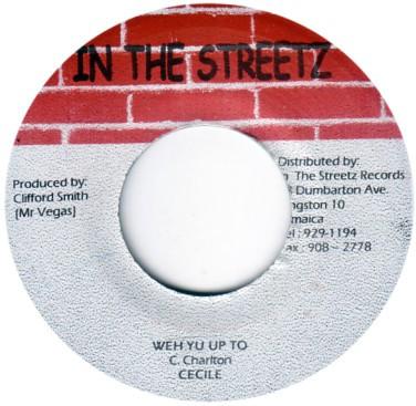 Пластинка 7 дюймов CE'CILE - Weh Yu Up To NONE In The Streetz Ямайка Регги, Ска и Даб Б/у