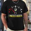 Funny I Need Beer Print Tshirt Summer Fashion Casual Short Sleeve Round Neck Tops Mens T-shirts