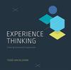 Книга Experience Thinking : Creating Connected Experiences
