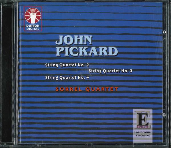 CD PICKARD; SORREL QUARTET - Pickard: String Quartets 2 CDLX7117 Dutton Epoch 2002 UK Classical Used