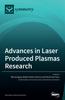 Книга Advances In Laser Produced Plasmas Research