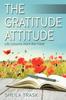 Книга The Gratitude Attitude : Life Lessons from the Field