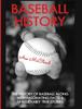 Книга Baseball History The History Of Baseball Along With Fascinating Facts Unbelie by Ace McCloud - Hardback