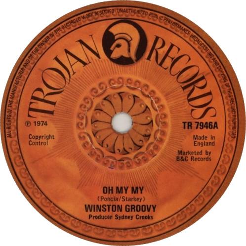 7inch Record WINSTON GROOVY Oh My My TR7946 Trojan Records 1974 UK Reggae Ska Dub Used