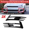 Решетки противотуманных фар переднего бампера для VW Volkswagen Golf 7 MK7 GTI 2014 2015 2016 2017 Накладка-бровь противотуманной фары Защитная накладка на воздухозаборник