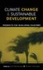 The Climate Change and Sustainable Development : Prospects for Developing Countries Book