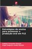 Книга Estrategias De Ensino Para Promover a Producao Oral Em FLE