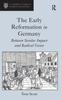 Книга The Early Reformation In Germany : Between Secular Impact and Radical Vision