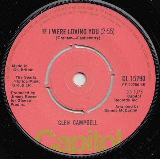 7-дюймовая пластинка ГЛЕН КЭМПБЕЛЛ - Если бы я любил тебя CL15790 Capitol Records 1974 Великобритания Рок Б/У