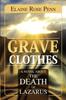 Книга Grave Clothes : A Novel About the Death of Lazarus