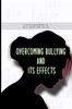 The Overcoming Bullying and Its Effects Book