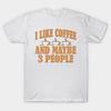 T Shirt Women Coffee Vintage T Shirt I Like Coffee And Maybe Thr Harajuku Print Kawaii Tshirt Summer Short Sleeve Female T-Shirt Top Tee