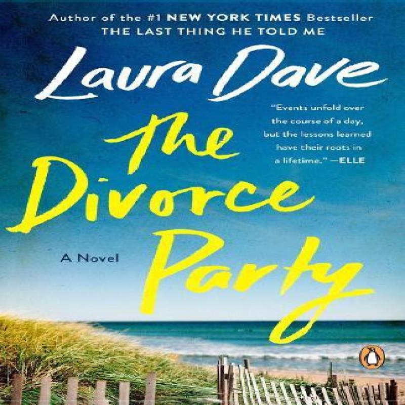 The Divorce Party by Laura Dave Paperback Book 9780143137337