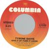 7inch Record TYRONE DAVIS - Give It Up (Turn It Loose) 310388 Columbia 1976 US Soul/Funk Used
