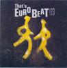 CD VARIOUS - That's Eurobeat Vol. 23 ALCB155 Alfa Internatio 1990 Japan Dance & Electronica Used