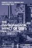 The The Environmental Impact of Cities : Death by Democracy and Capitalism Book