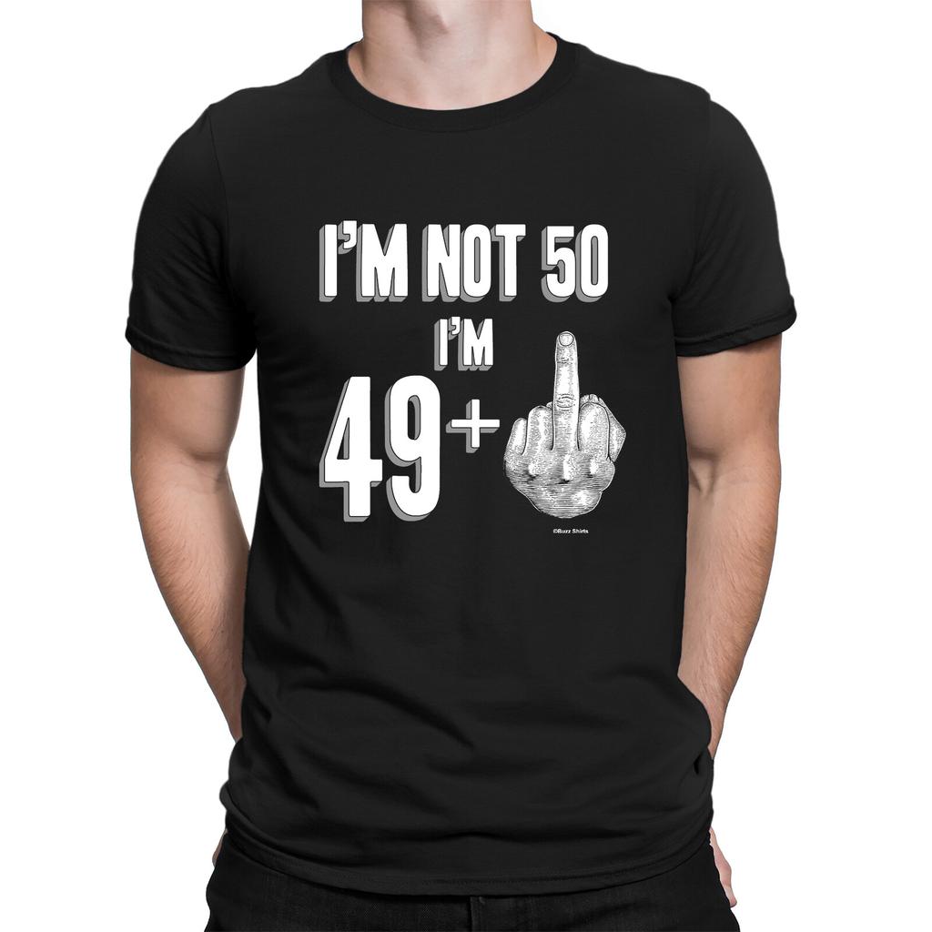 Mens Fun 50th Birthday T-Shirt NOT 50 IM 49 + 1 Middle Finger Joke Gift