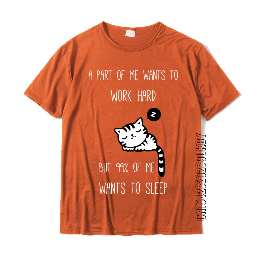 Funny Saying I Want To Sleep Lazy Ironic Cat Tshirt New Arrival Unisex Tshirts Cotton Tops Shirt Birthday