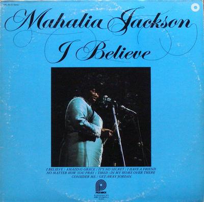 Виниловая пластинка MAHALIA JACKSON - I Believe SPC3510 Pickwick 1974 США Соул/Фанк Б/у
