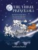 Книга The Three Princesses : The Princess of the Moon, The Princess of the Stars and Princess of the Sun.