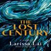The Lost Century by Larissa Lai Paperback Book 9781551528977