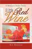 Книга A Little Red Wine : Amiranda Sparks Series
